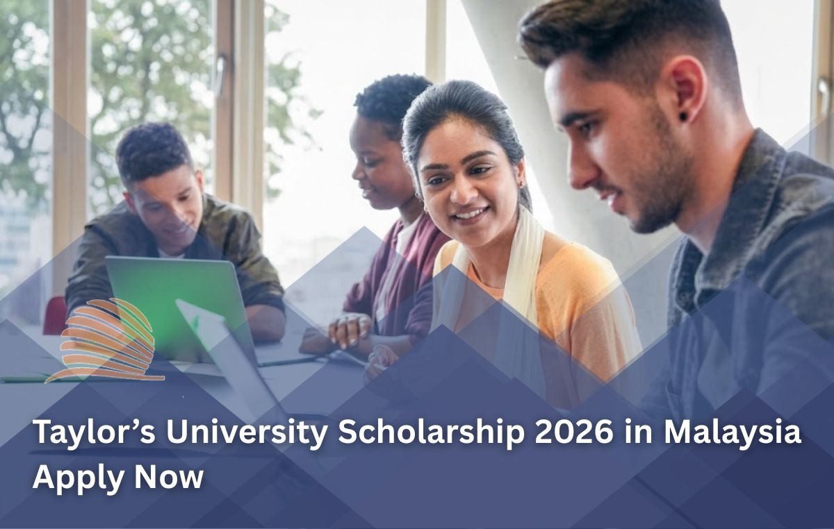 Taylor’s University Scholarship 2026 in Malaysia Fully Funded